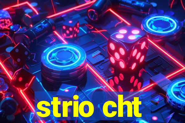 strio cht